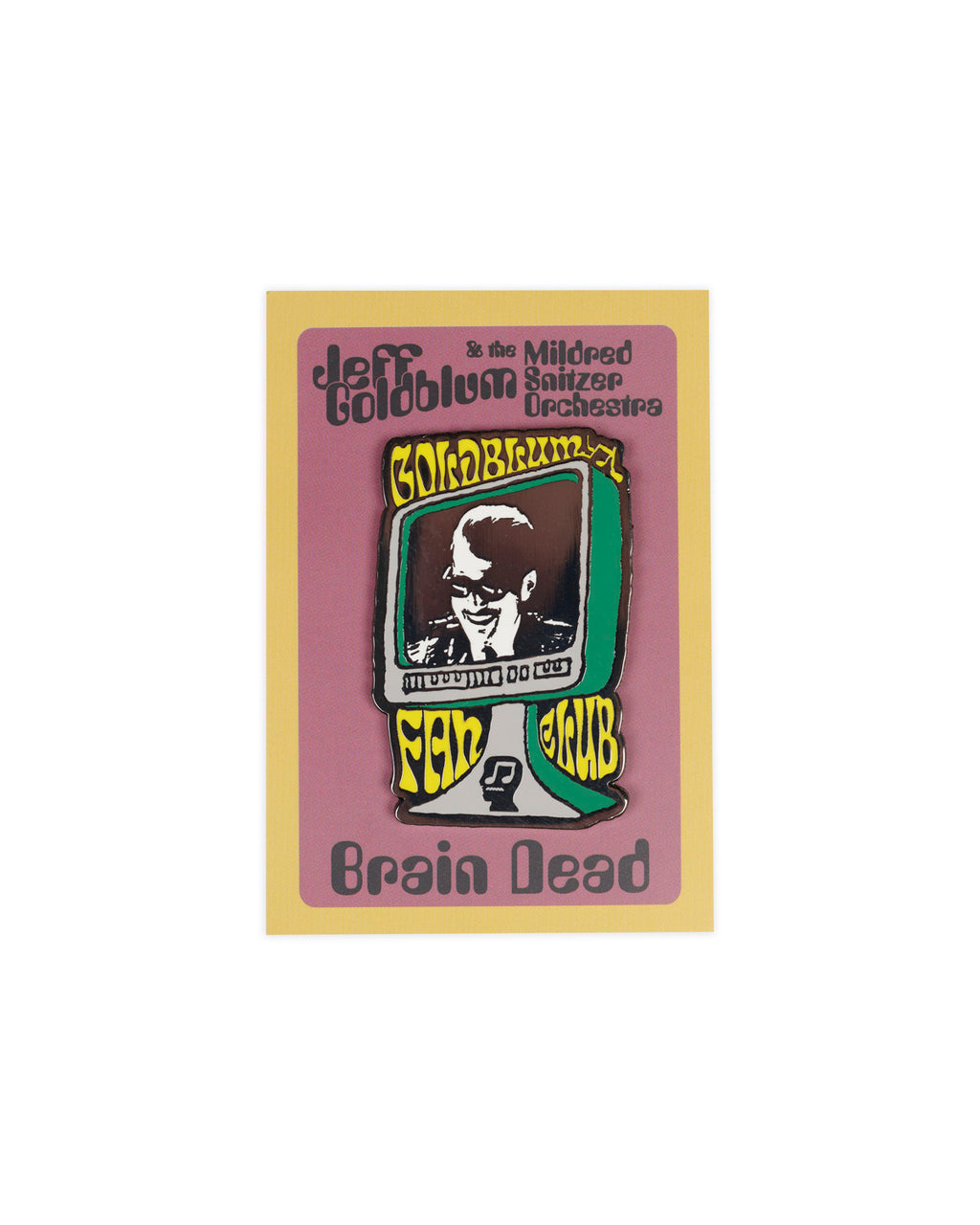 Brain Dead x Jeff Goldblum Fan Club Enamel Pin - Black